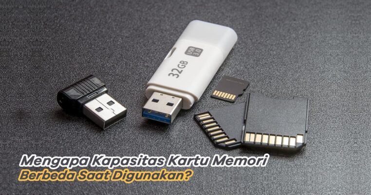 Mengapa Kapasitas Kartu Memori Tidak Sesuai? Ini Ulasannya! | Doran Gadget