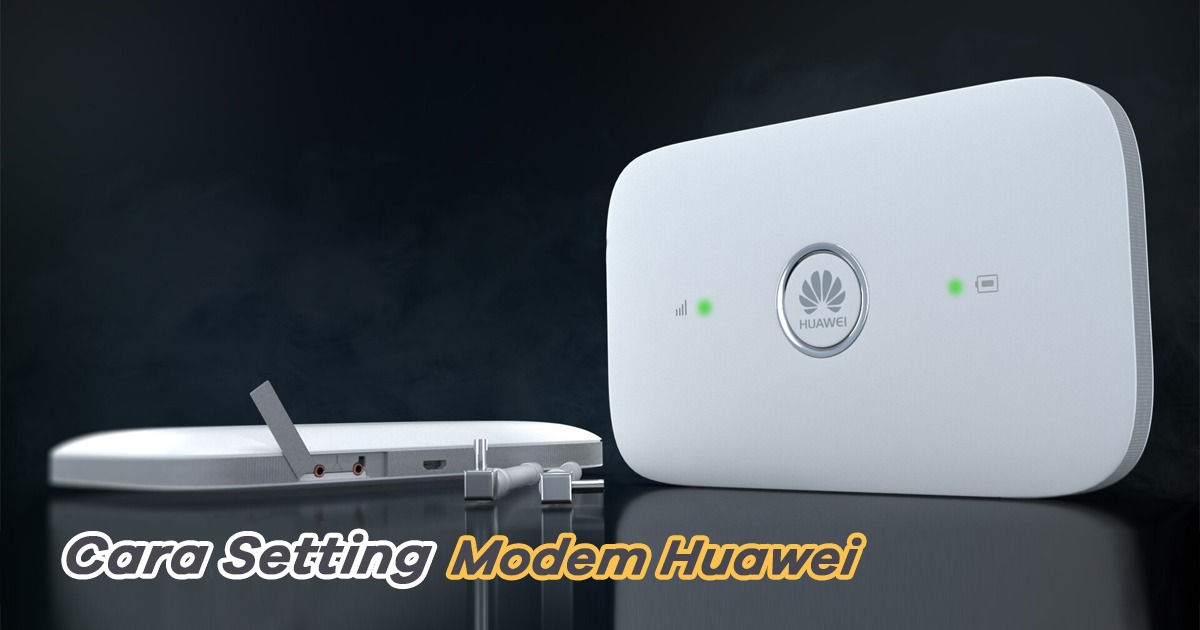 DG - cara setting modem huawei