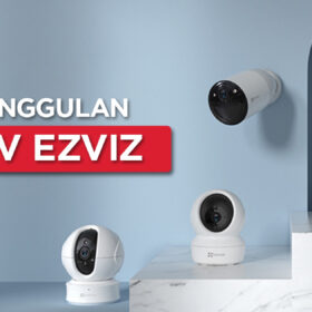 5 Keunggulan CCTV EZVIZ yang Membuatnya Layak Pilih