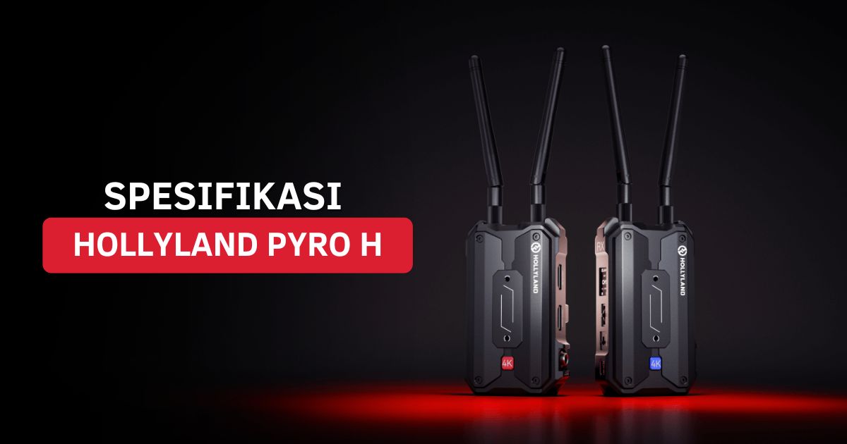 Spesifikasi Hollyland Pyro H