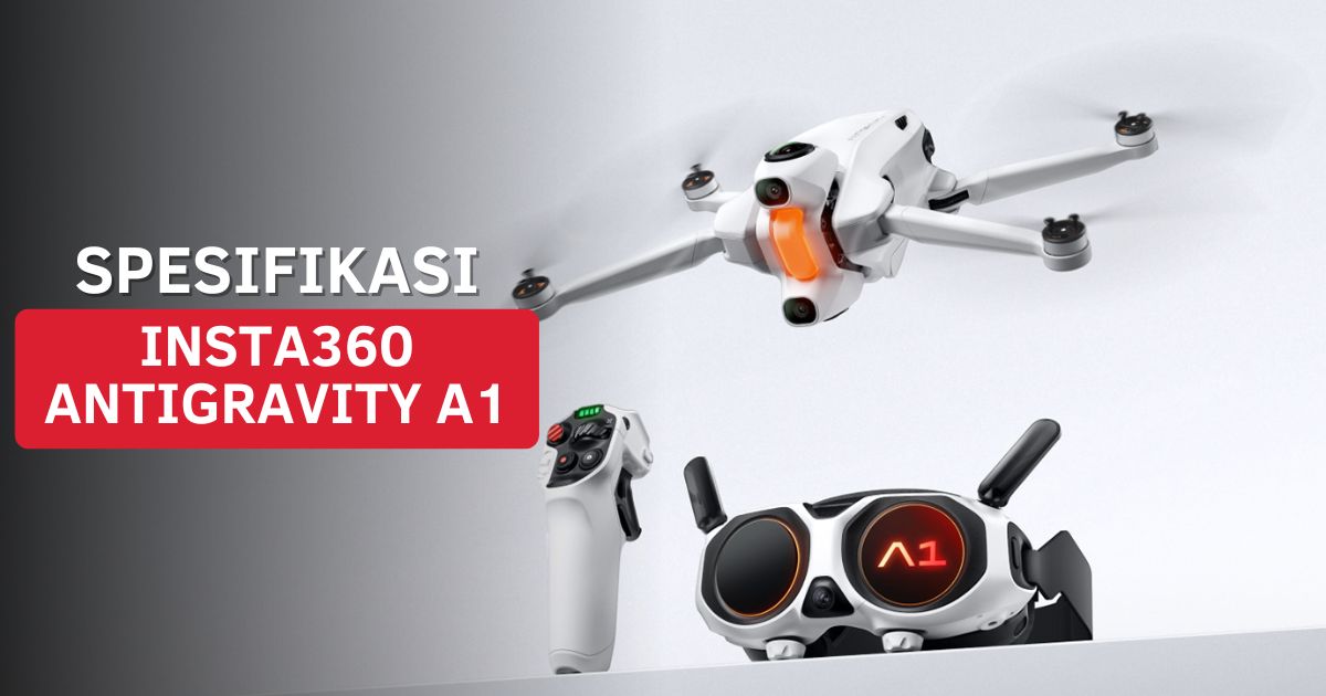Spesifikasi Insta360 Antigravity A1