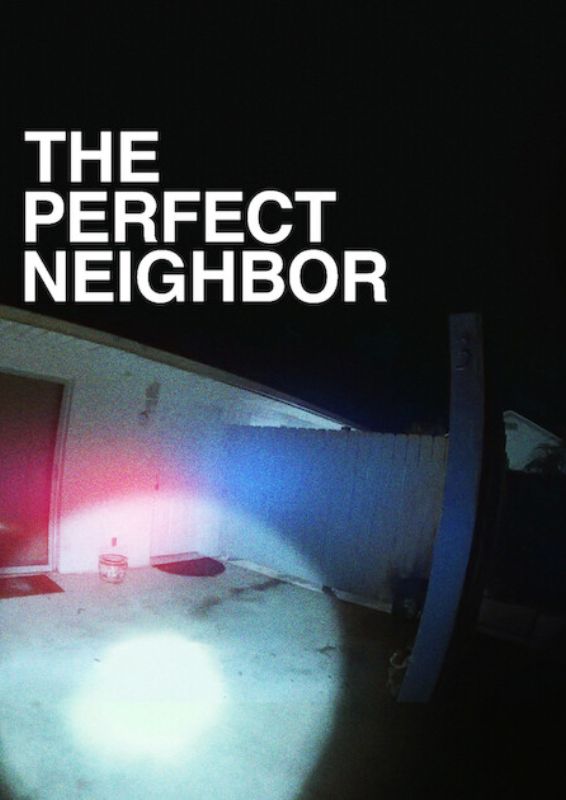 The Perfect Neighbor 