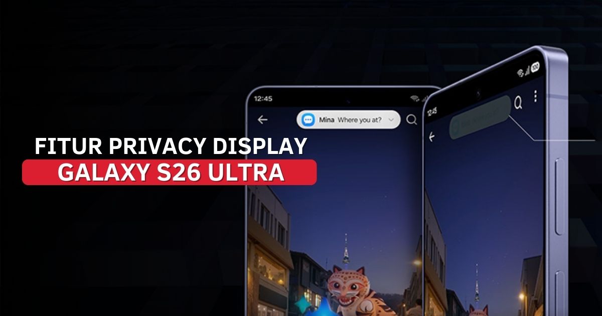 Fitur Privacy Display Samsung