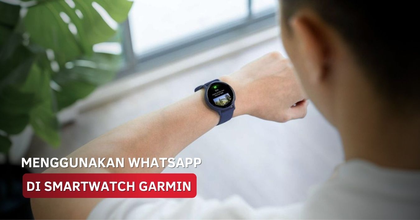 Menggunakan WhatsApp di Smartwatch Garmin