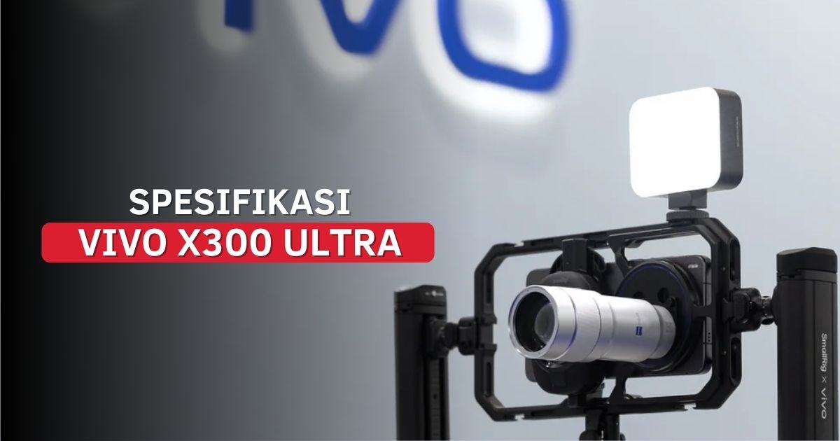 Spesifikasi Vivo X300 Ultra