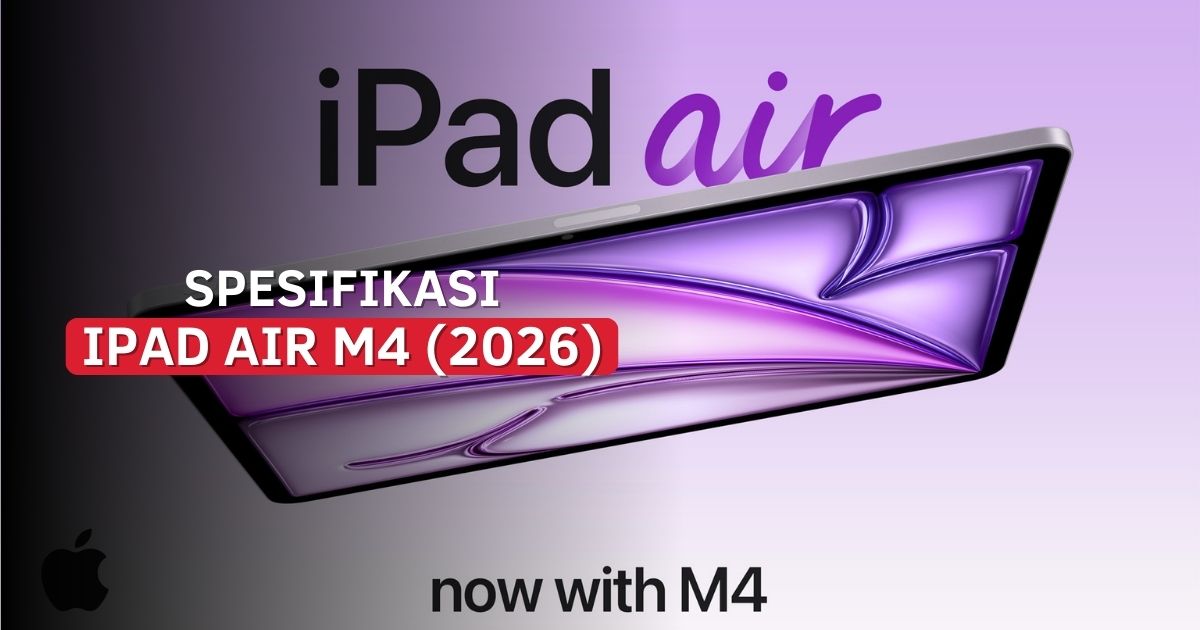 Spesifikasi iPad Air M4 (2026)
