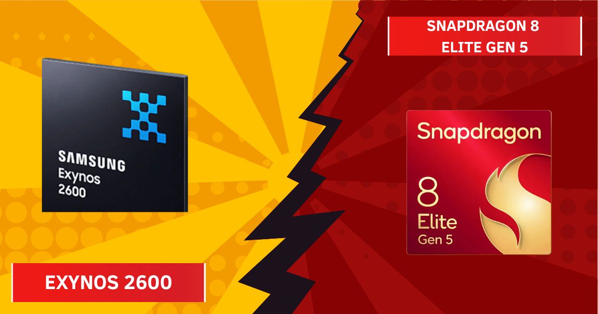Exynos 2600 vs Snapdragon 8 Elite Gen 5