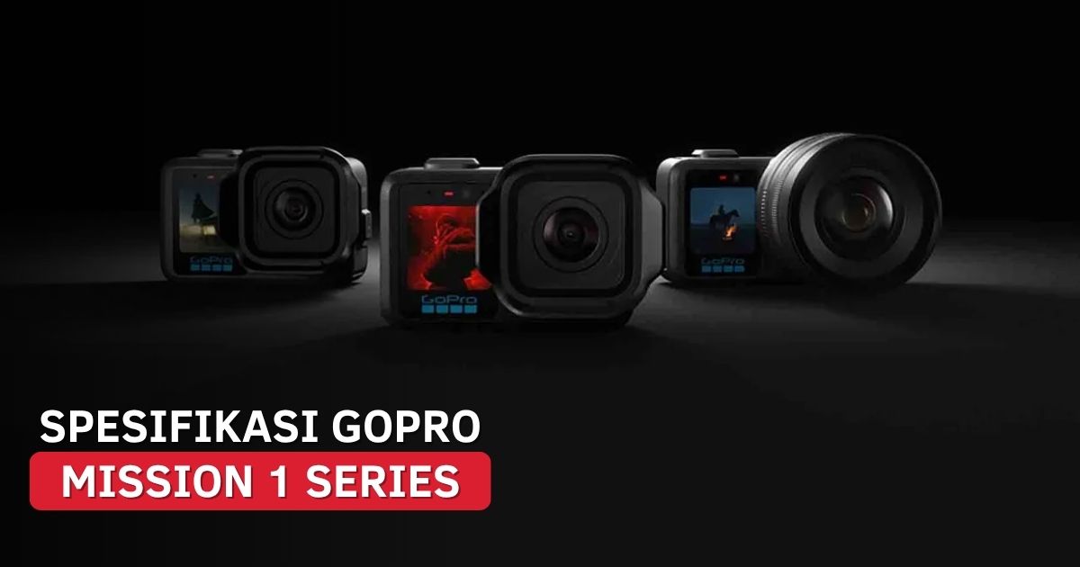 Spesifikasi GoPro MISSION 1 Series