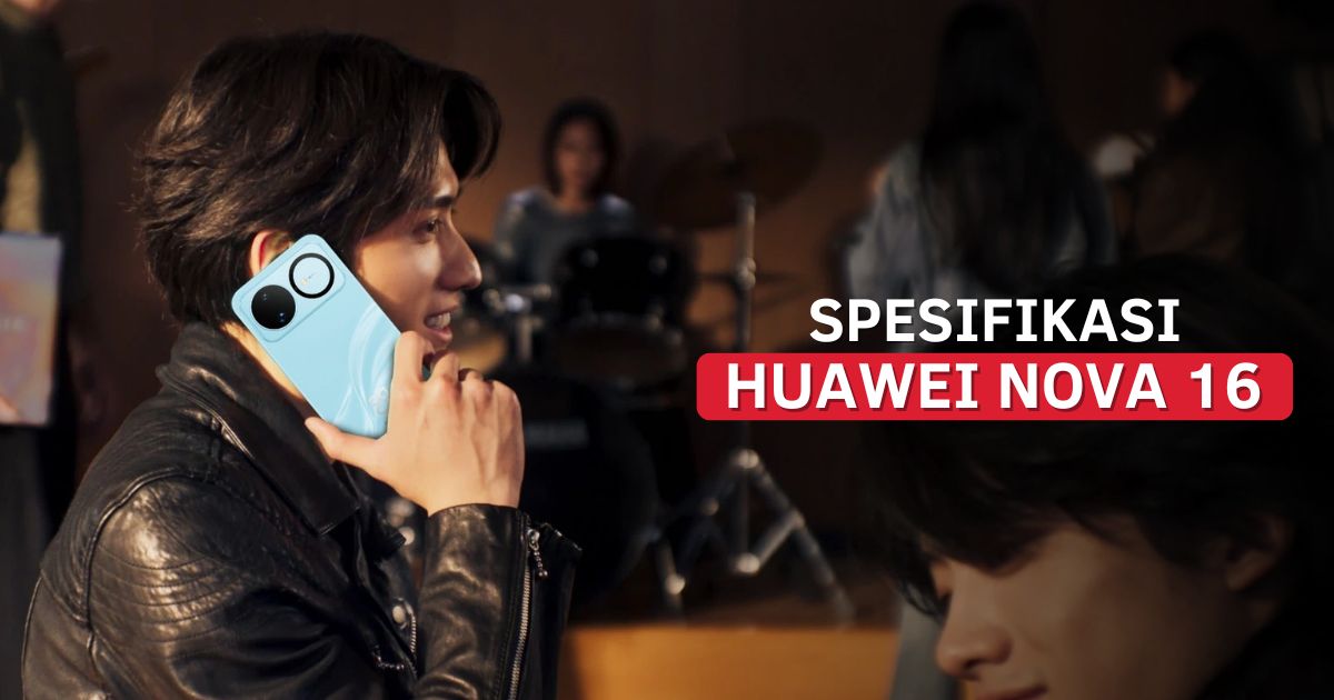 Spesifikasi Huawei Nova 16