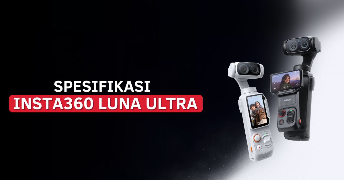 Spesifikasi Insta360 Luna Ultra