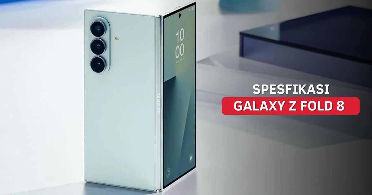 Spesifikasi Samsung Galaxy Z Fold 8 