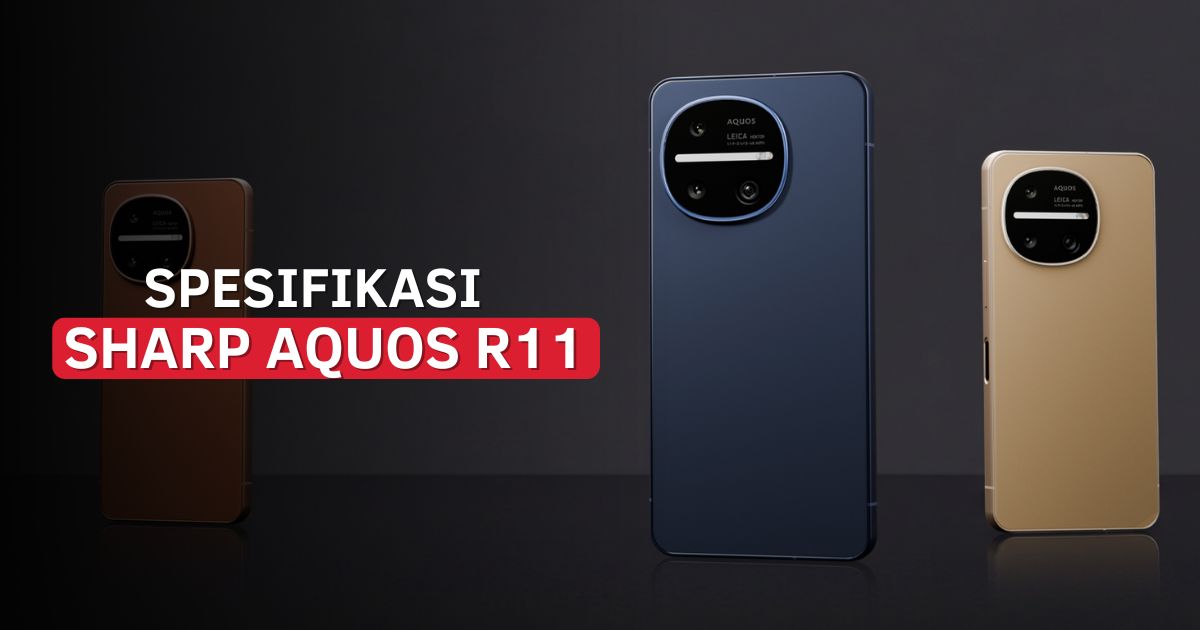 Spesifikasi Sharp AQUOS R11