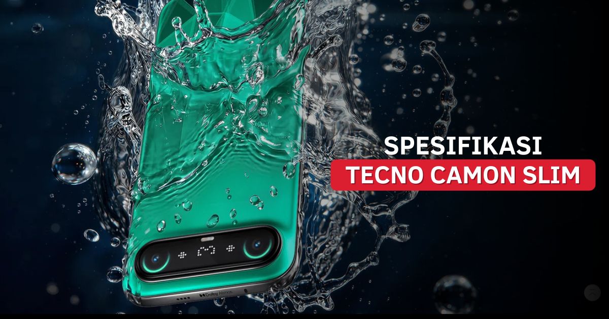 Spesifikasi Tecno Camon Slim